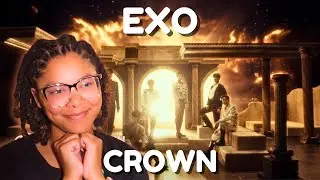 REACTING TO EXO 엑소 'Crown' MV