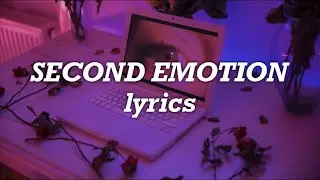 Justin Bieber, Travis Scott - Second Emotion (Lyrics)