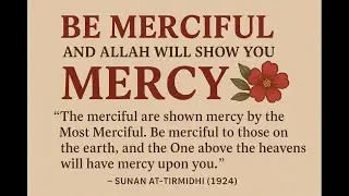 Hadeeth 5The Most Beautiful Hadith on Humanity & Mercy | Heart-Touching Reminder