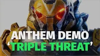 Anthem Demo Gameplay - Triple Threat