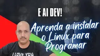 🛑 Como instalar o Linux para desenvolver programas em Java Vídeo #001