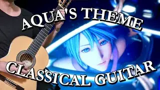 Aqua's Theme (Kingdom Hearts) | Classical Guitar | TAB