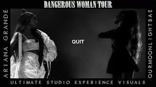 Ariana Grande: Quit (Dangerous Woman Tour USE Visuals)