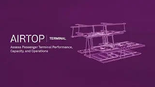 AirTOP Terminal Software for Modeling and Analyzing Passenger Flow