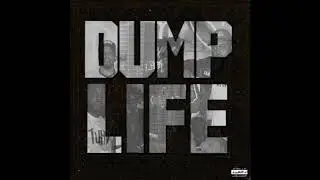 Tha God Fahim, Jay Nice & Left Lane Didon - Dump Life ft. All Hail Y.T. & Stack Skrilla (Dump Life)