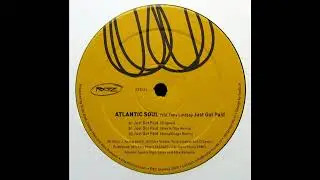 Atlantic Soul &ndash; Just Got Paid (Original)
