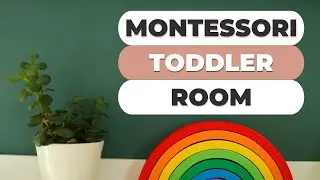 Montessori-style Room Tour For 18-month-old Toddler