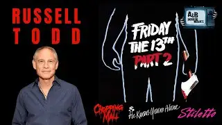 Ужасы A&B: Рассел Тодд &mdash; &laquo;Пятница, 13-е. Часть 2&raquo;, &laquo;Chopping Mall&raquo;, &laquo;Он знает, что ты один&raquo;, &laquo;Sti...