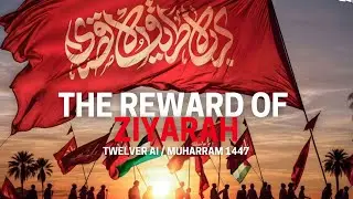 The Reward of Ziyarah | TWELVER AI