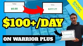 How to Make Money on WarriorPlus - Affiliate Marketing Tutorial With Proof!