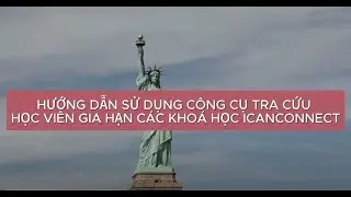 Đại sứ || HƯỚNG DẪN TRA CỨU HỌC VI&Ecirc;N GIA HẠN ICANCONNECT