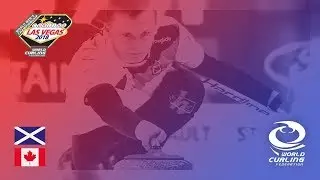 Scotland v Canada - Semi-final - 361&ordm; World Men's Curling Championship 2018