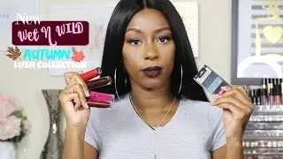 NEW Wet N Wild Autumn Lush Collection+Swatches|Fall 2016