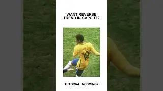 Reverse Trend Tutorial CapCut