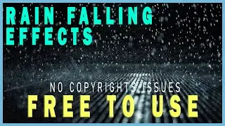Rain falling Effects | Overlay | Royal Free Stock Footage | No Copyrights