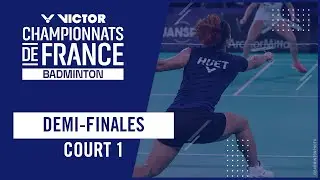 Victor Championnats de France 2025 – Demi-finales – Court 1