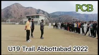 PCB Abbottabad U-19 Trials Highlights 2022