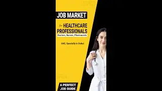 JOB Market for Doctors, Nurses, Pharmacist other Healthcare Professionals in UAE, Specially in Dubai