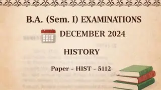 B.A. Sem 1 History Question Paper 2024 | HIST-5112 | December Exam