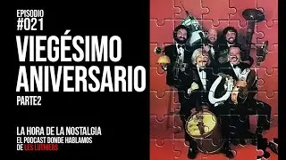 Viegésimo Aniversario (Parte II) - Episodio 021 de 