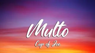 Cup of Joe - Multo (Lyrics)