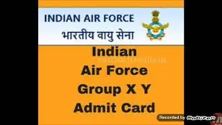 Airforce X & Y Group. : ADMIT card  dawnload. 2019