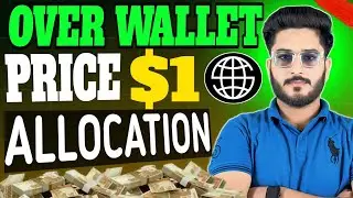Over Wallet New Update | Check Over Wallet Allocation | Over Wallet Price Prediction | Over Wallet