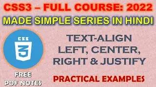 CSS3 TEXT-ALIGN | FREE PDF NOTES | LEFT, CENTER, RIGHT & JUSTIFY ALIGNMENT | FREE PDF-NOTES