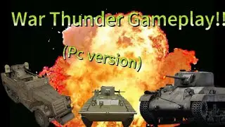 War Thunder Gameplay!!(PC version) | Low tier mayhem!