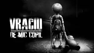 Vraciu' - De mic copil