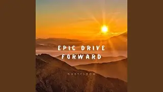 Epic Drive Forward