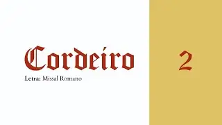 CORDEIRO DE DEUS 2: Litúrgico + Cifra: Músicas de Missa