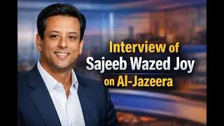 New interview of Sajeeb Wazed Joy on Al-Jazeera I Sheikh Hasina I Bangladesh Politics