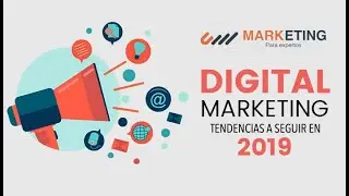 Tendencias del Marketing Digital 2019 - Redes Sociales en 2019 - Facebook 2019