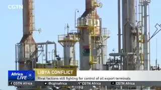 Rival factions still fighting for control of Libya's oil export terminals