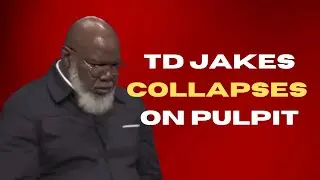 Wrath of God? Watch as TD Jakes suffers medical emergency during Sunday sermon