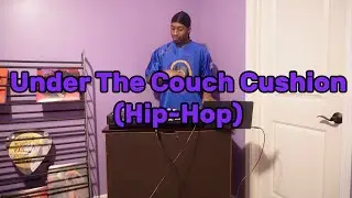 Under The Couch Cushion(Hip-Hop) EP.1