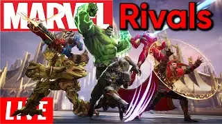 MARVEL RIVALS - THE ROAD TO CELESTIAL!!! LIVE