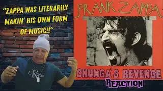 FRANK ZAPPA -  CHUNGA'S REVENGE LIVE REACTION