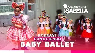 APRENDIENDO CON ISABELLA EP. 14 | BABY BALLET