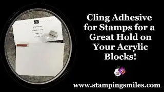 Cling Adhesive for Stamps for a Great Hold on Your Acrylic Blocks!