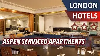 Aspen Serviced Apartments ⭐⭐⭐ | Review Hotel in London, Great Britain
