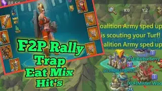 Lords Mobile F2P Rally Trap Eat Mix Rallys