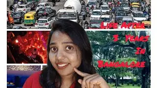 ബാംഗ്ലൂരിൽ നേരിട്ട Positive & Negative കാര്യങ്ങൾ #Bangalore life