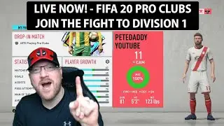 LIVE NOW: PRO CLUBS - The Road to Division 1 - Join the Club Now - FIFA DADDIES FC FIFA 20 Open