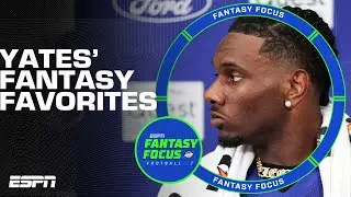 Field Yates Fantasy Favorites 🔥 | Fantasy Focus 🏈