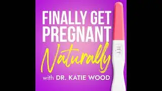 #192 | What Your Luteal Phase Says About Your Fertility and Ability to Get Pregnant