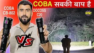 तगड़ी टक्कर 😳|| DOCOSS C20 Metal Torch || COBA CB-802 Torch || Best Torch In India || Flashlight 