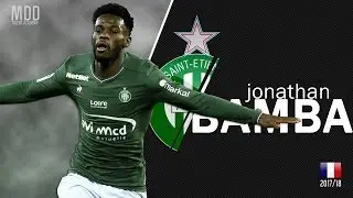Jonathan Bamba | Saint-&Eacute;tienne | Goals, Skills, Assists | 2017/18 - HD