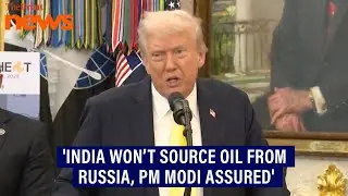 'PM Modi has assured that no oil will be purchased from Russia': Trump